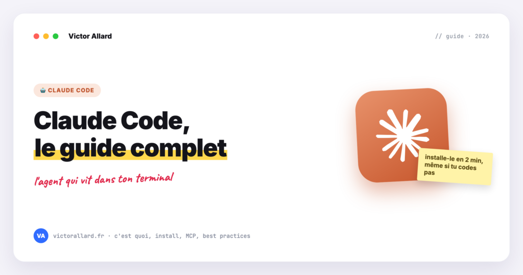 Claude Code : le guide complet 2026
