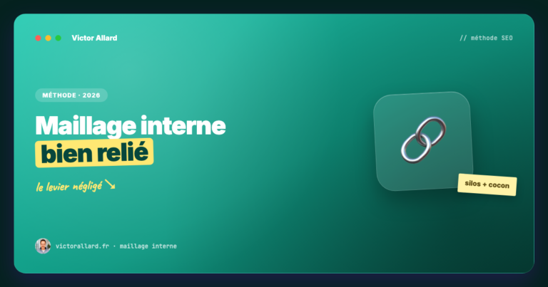 Maillage interne SEO : le guide pour bien lier tes pages
